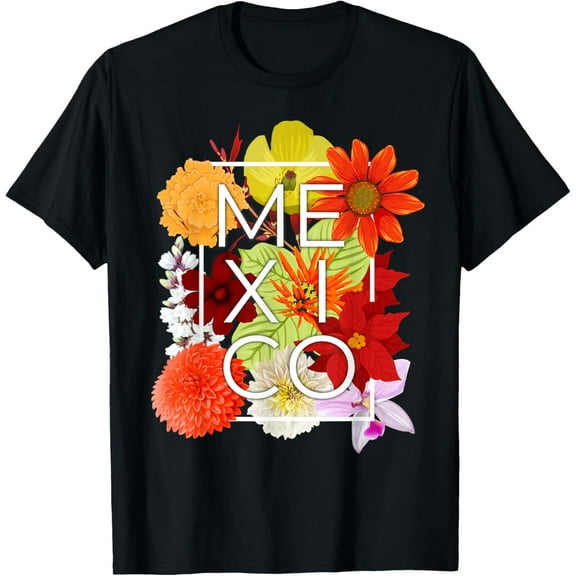 Flowers of Mexico Word Art - Mexican Pride T-Shirt TShirt