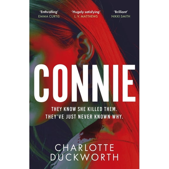 Connie: An Unputdownable Thriller with a Twist That Will Keep You Guessing, (Paperback)