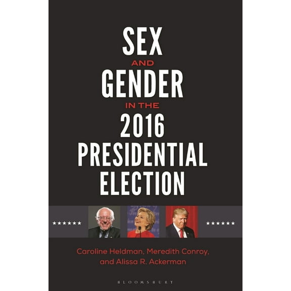 Gender Matters in U.S. Politics Sex and Gender in the 2016 Presidential Election, (Paperback)