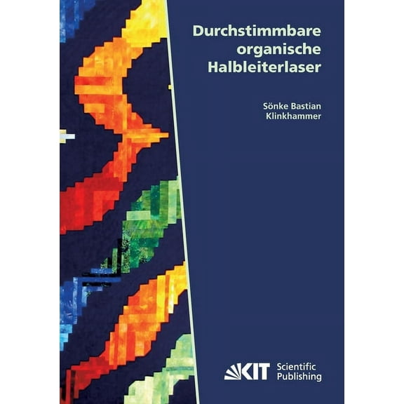 Durchstimmbare organische Halbleiterlaser (Paperback)
