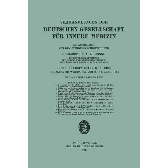 Verhandlungen Der Deutschen Gesellschaft Sechsundvierzigster Kongress: Gehalten Zu Wiesbaden Vom 9.-12. April 1934, (Paperback)