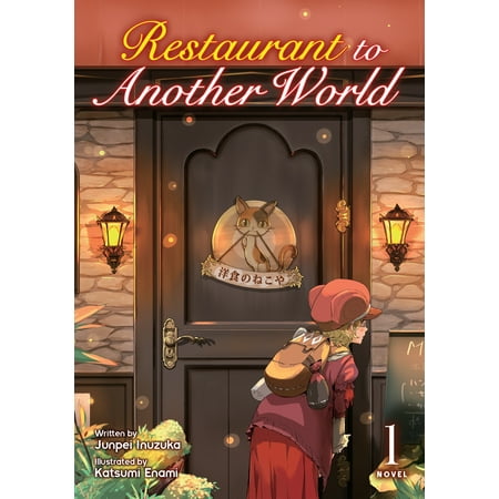 Restaurant to Another World (Light Novel) Vol. 1