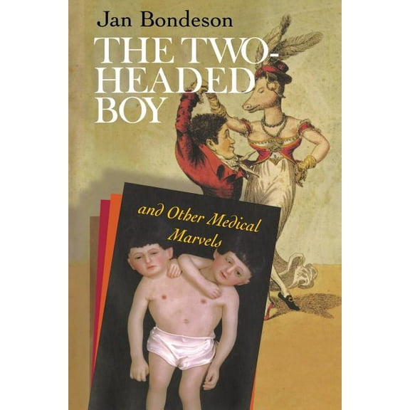 The Two-Headed Boy, and Other Medical Marvels, (Paperback)