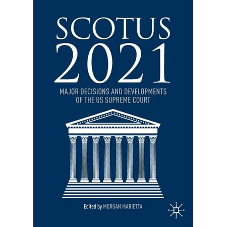 UPC: 9783030886400 | Scotus 2021: Major Decisions and Developments of the Us Supreme Court (Paperback)