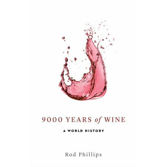 9000 Years of Wine : A World History (Paperback)