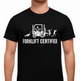 thumbnail image 6 of Forklift Certified Shirt, Funny Certified Forklift Operator T-Shirt Graphic tees, 6 of 9