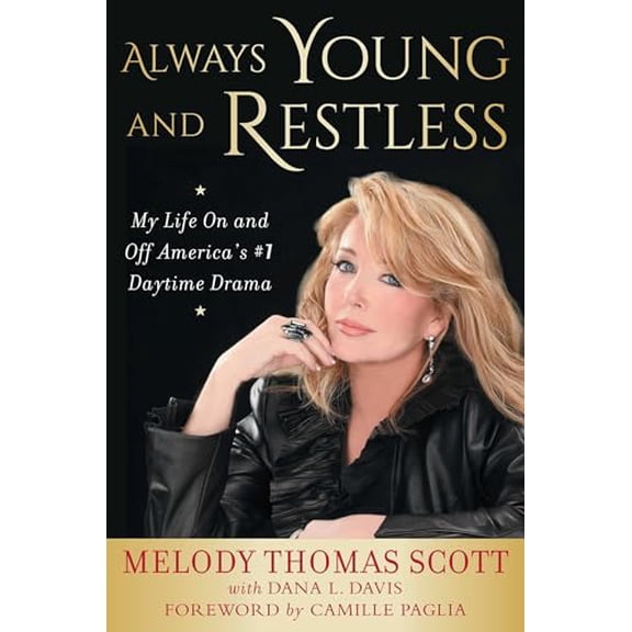 Pre-Owned Always Young and Restless: My Life on and Off America's #1 Daytime Drama (Hardcover) 163576694X 9781635766943