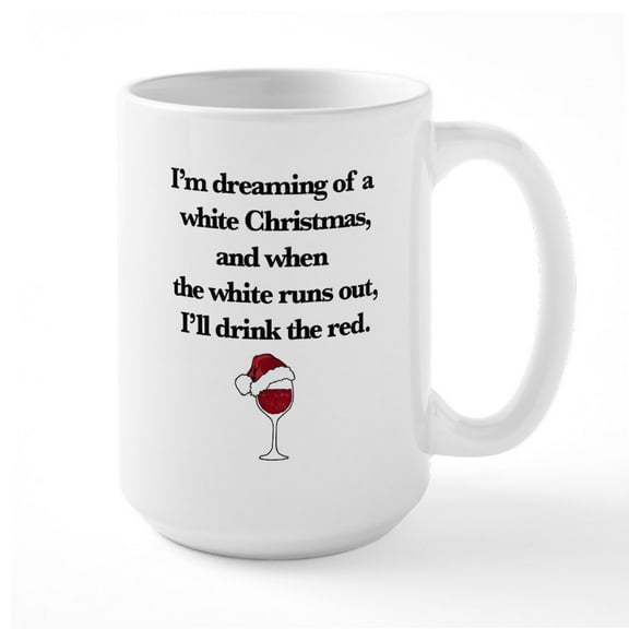 CafePress - Dreaming Of A White Chris - 15 oz Ceramic Large White Novelty Mug