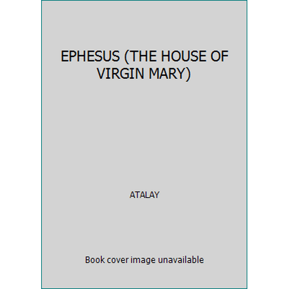 Pre-Owned EPHESUS (THE HOUSE OF VIRGIN MARY) (Paperback) 9756994487 9789756994481