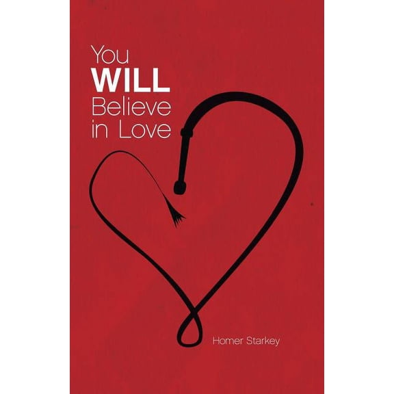 You Will Believe in Love (Paperback)