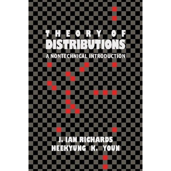 The Theory of Distributions: A Nontechnical Introduction, (Paperback)