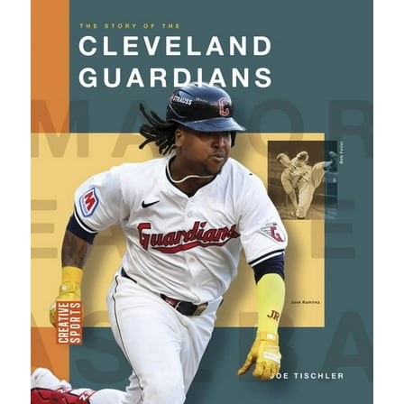 Creative Sports: Major League Baseball The Story of the Cleveland Guardians, (Paperback)
