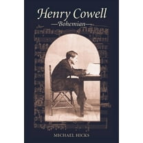 Music in American Life Henry Cowell, Bohemian, (Hardcover)