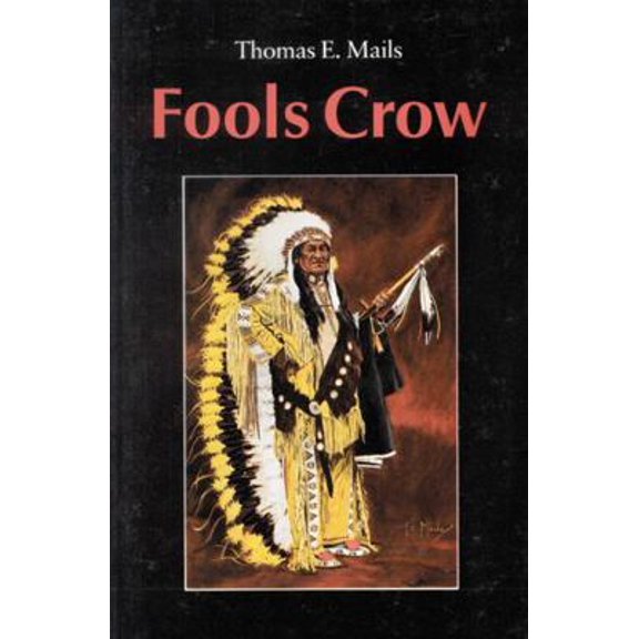 Pre-Owned Fools Crow (Paperback) 0803281749 9780803281745