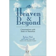 Heaven & Beyond: Conversations With Souls in Transition, Used [Hardcover]