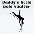 thumbnail image 2 of CafePress - Daddys Little Pole Vaulter Body Suit - Baby Light Bodysuit, Size Newborn - 24 Months, 2 of 4
