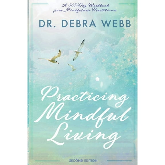 Practicing Mindful Living (Paperback)