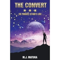 Convert : The Pinnacle of God's Love