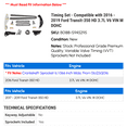 thumbnail image 2 of Timing Set - Compatible with 2016 - 2019 Ford Transit-350 HD 3.7L V6 VIN M DOHC 2017 2018, 2 of 2