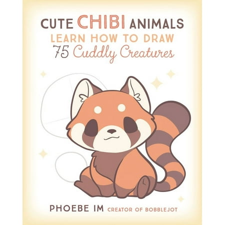 UPC: 9781631067297 | Cute and Cuddly Art: Cute Chibi Animals: Learn How to Draw 75 Cuddly Creatures (Paperback)