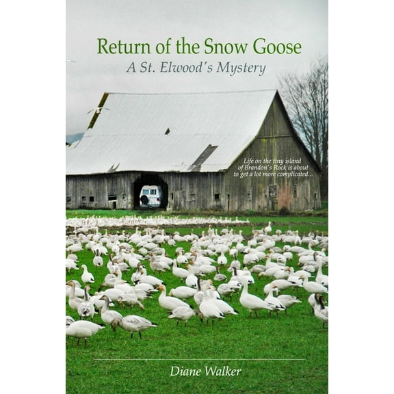 Return of the Snow Goose, (Paperback)
