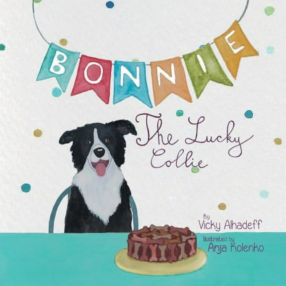 Bonnie The Lucky Collie, (Paperback)
