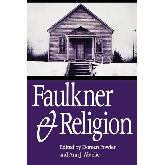 Faulkner and Yoknapatawpha Faulkner and Religion, (Paperback)