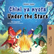 Swahili English Bilingual Collection Under the Stars (Swahili English Bilingual Kids Book), (Paperback)