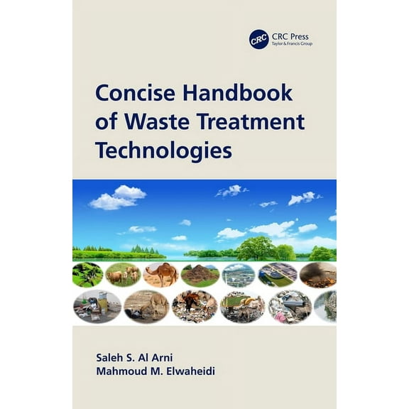 Concise Handbook of Waste Treatment Technologies, (Paperback)