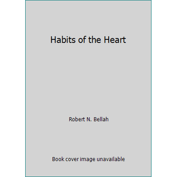 Pre-Owned Habits of the Heart (Paperback) 0060970278 9780060970277