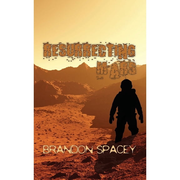 Resurrecting Mars (Paperback)