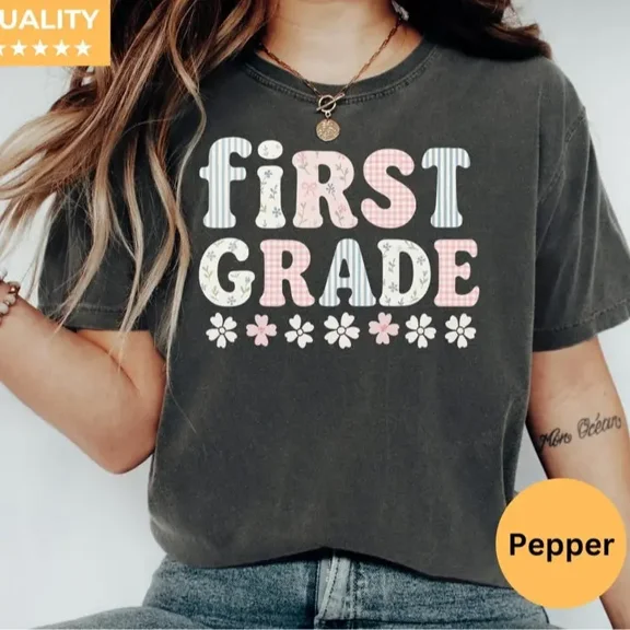 First Grade Teacher Comfort T-Shirt – Cute Back to School Elementary Tee, Summer Teacher Appreciation Gift for Women