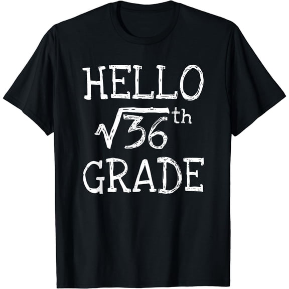 Back to school 6th Grade Square Root of 36 math kids teacher T-Shirt Black 3X-Large
