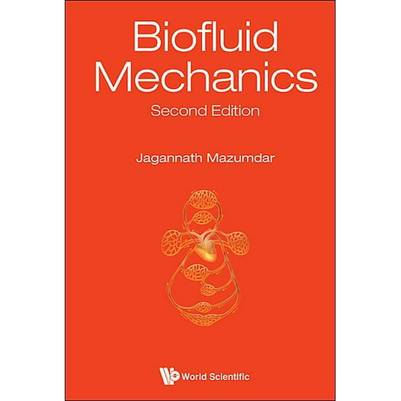 Biofluid Mechanics (2nd Ed), (Hardcover)