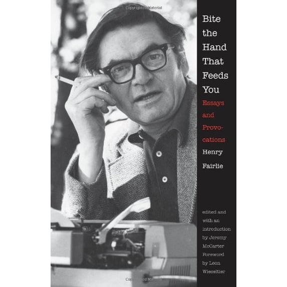 Pre-Owned Bite the Hand That Feeds You: Essays and Provocations (Hardcover) 0300123833 9780300123838