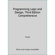 Programming Logic and Design, Third Edition Comprehensive [Paperback - Used]