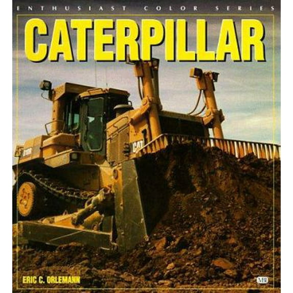Pre-Owned Caterpiller (Enthusiast Color Series) (Paperback) 0760305293 9780760305294