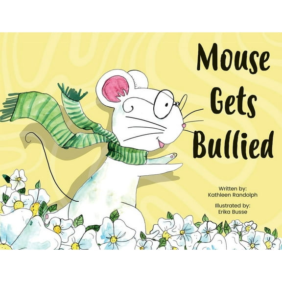 Stars from Scars Mouse Gets Bullied, Book 3, (Paperback)
