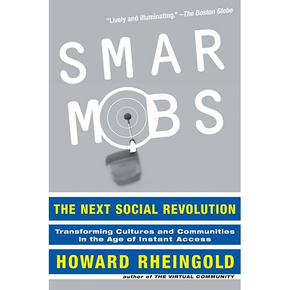 Smart Mobs : The Next Social Revolution (Paperback)