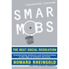 Smart Mobs : The Next Social Revolution (Paperback)