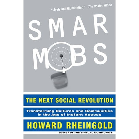 Smart Mobs : The Next Social Revolution (Paperback)