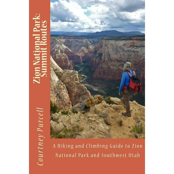 Zion National Park: Summit Routes (Paperback)