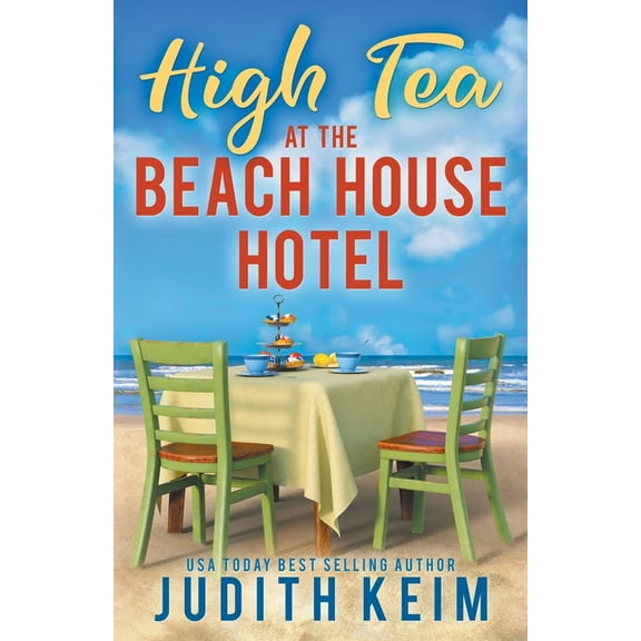 The Beach House Hotel High Tea at The Beach House Hotel, Book 8, (Paperback)