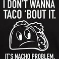 thumbnail image 3 of CafePress - I Don't Wanna Taco 'Bout It Dark T Shirt - Men's Classic Graphic Cotton T-Shirt, 3 of 4