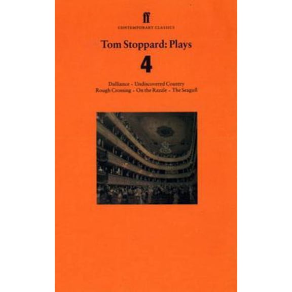 Pre-Owned Tom Stoppard: Plays 4: Dalliance, Undiscovered Country, Rough Crossing, On the Razzle, The Seagull (Paperback) 0571197507 9780571197507