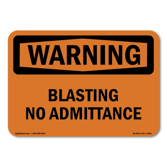 OSHA WARNING Sign - Blasting No Admittance | Decal | Protect Your Business, Construction Site, Warehouse & Shop Area | Made in the USA