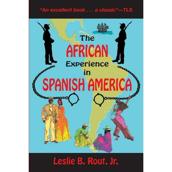 The African Experience in Spanish America (Paperback)