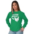 thumbnail image 3 of Guess What Chicken Funny Sarcastic Long Sleeve TShirt Men Women Brisco Brands X, 3 of 6