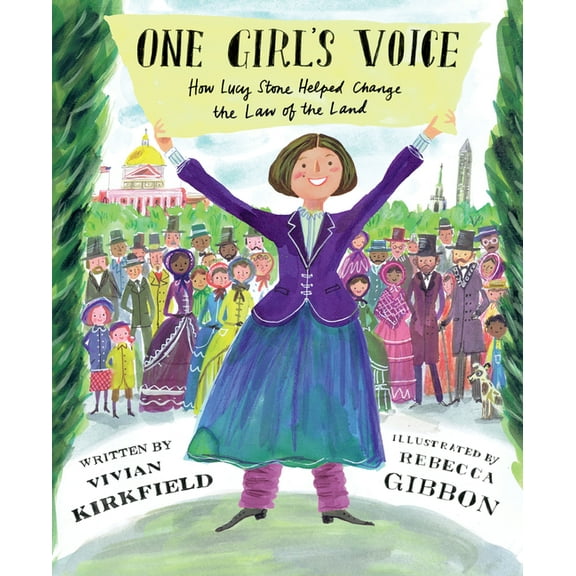 One Girl's Voice: How Lucy Stone Helped Change the Law of the Land, (Hardcover)