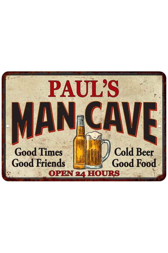 PAUL'S Man Cave Metal Sign Wall Decor Gift 8x12 108120011016